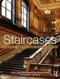 'Staircases: History, Repair and Conservation': a new book by James Campbell 